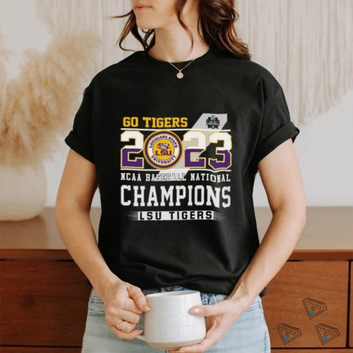 LSU Tigers 2023 NCAA College World Series National Champions Go Tigers Shirt