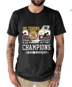 LSU Tigers 2023 NCAA College World Series National Champions Go Tigers Shirt