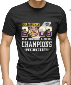 LSU Tigers 2023 NCAA College World Series National Champions Go Tigers Shirt