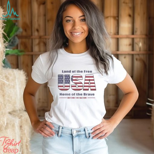 Land Of The Free Home Of The Brave Usa Shirt