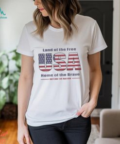 Land Of The Free Home Of The Brave Usa Shirt