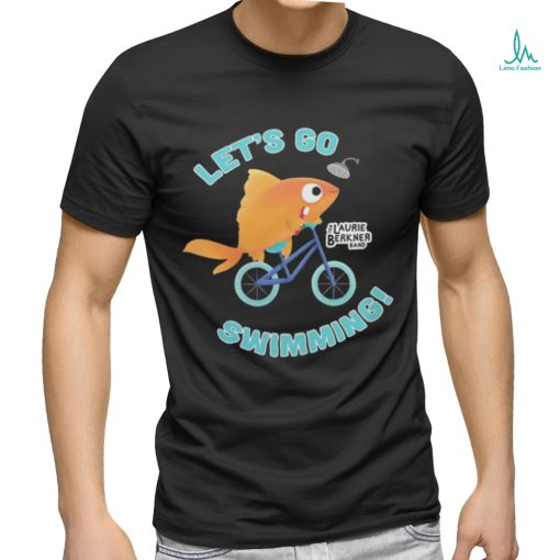 Laurie berkner let’s go swimming Shirt