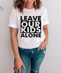 Leave Our Kids Alone