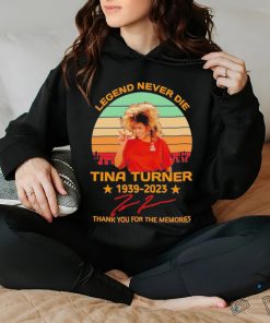 Legend Never Die Tina Turner 1939 2023 Signature Thank You For The Memories Vintage Shirt