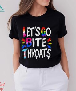 Let Go Bite Throats Pride Shirt