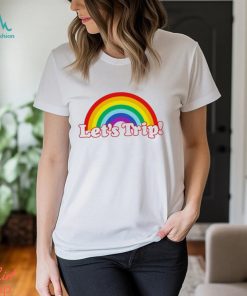 Let’s Trip Rainbow shirt