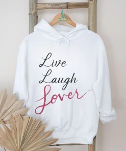 Live Laugh Lover T Shirt