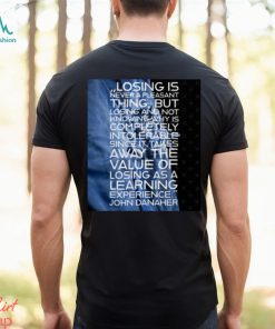 Losing Is Never A Pleasant Thing John Danaher shirt