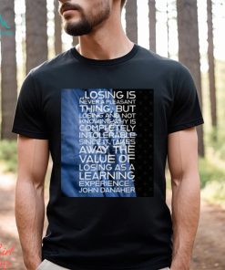 Losing Is Never A Pleasant Thing John Danaher shirt
