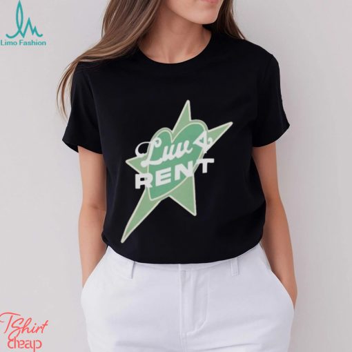 Luv 4 Rent Shirt