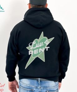 Luv 4 Rent Shirt