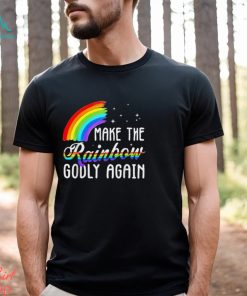 Make The Rainbow Godly Again Lgbt Flag Gay Pride T Shirt