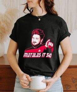 Matalas It So Shirt