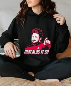 Matalas It So Shirt