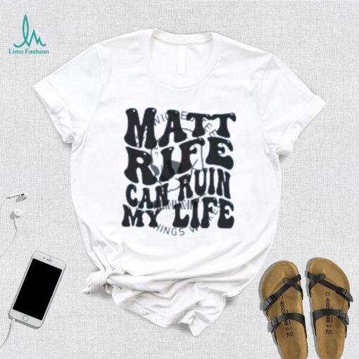 Matt Rife Can Ruin My Life T Shirt