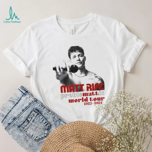 Matt Rife World Tour ProbleMATTic 2023 2024 Shirt