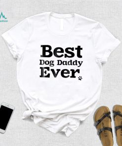 Mens Best Dog Dad Ever Father’s Day For Dog Lovers Shirt