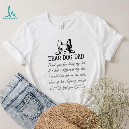 Mens Dear Dog Dad Thank You For Being My Dad Fathers Day Unisex Shirt