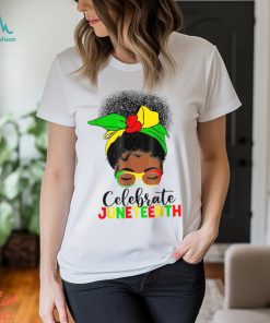 Messy Bun Juneteenth Celebrate 1865 June 19th T Shirt