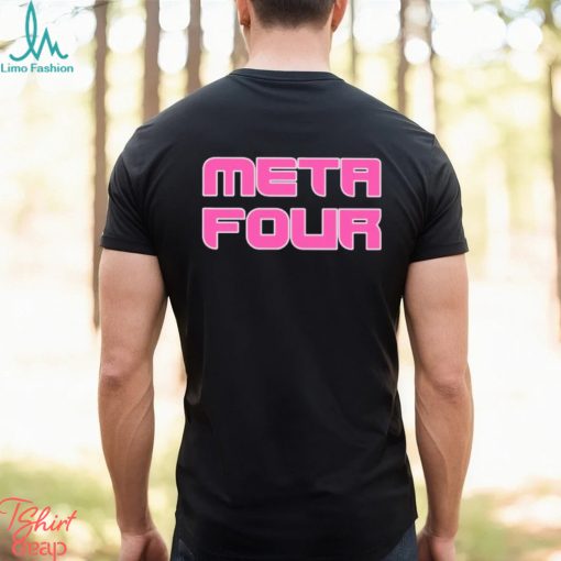 Meta Four text shirt