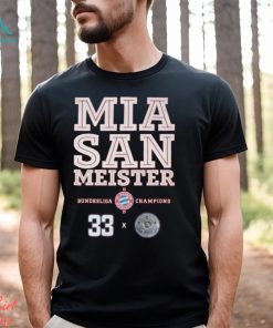Mia San MEISTER Bundesliga 22 23 Champions FC Bayern Munchen shirt, hoodie, sweater, long sleeve and tank top Mia San MEISTER Bundesliga 22 23 Champions FC Bayern Munchen shirt
