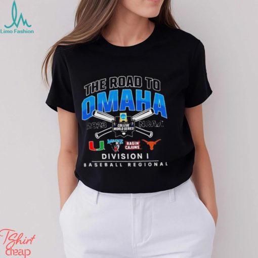 Miami 2023 NCAA DI Baseball Regional The Road To Omaha shirt