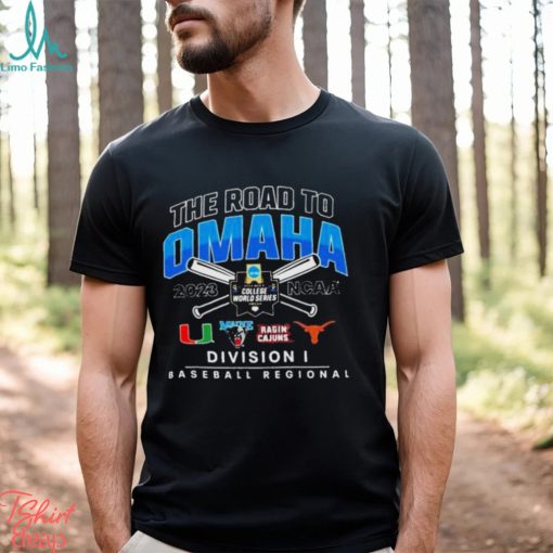 Miami 2023 NCAA DI Baseball Regional The Road To Omaha shirt