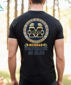 Michigan Wolverines Go Blue 2023 Back 2 Back Champions shirt, hoodie, sweater, long sleeve and tank top Michigan Wolverines Go Blue 2023 Back 2 Back Champions shirt