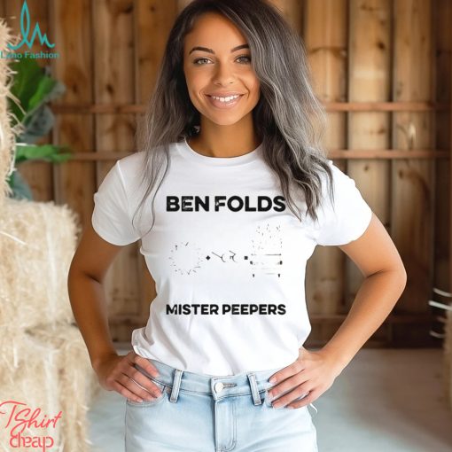 Mister Peepers Ben Folds shirt