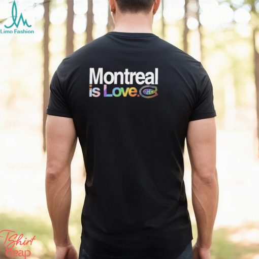 Montreal Canadiens Is Love City Pride Shirt