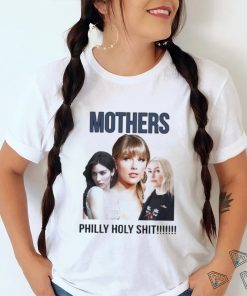 Mother Philly Holy Shit Shirt