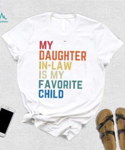My Daughter In Law Is My Favorite Child Fathers Day Gift Long Sleeve T shirt