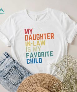 My Daughter In Law Is My Favorite Child Fathers Day Gift Long Sleeve T shirt