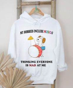 My Hobbies Include Music & Thinking Everyone Is Mad At Me T Shirt