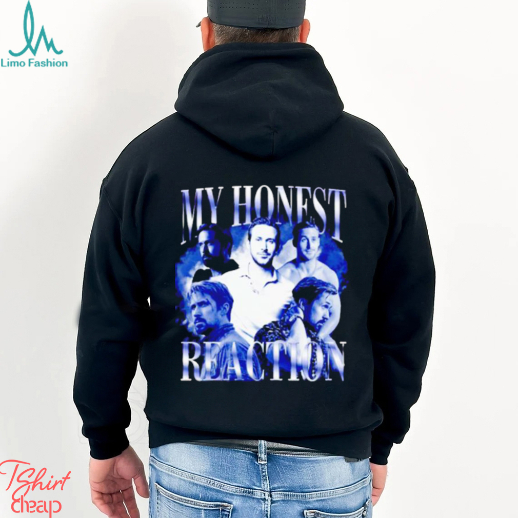 My Honest Reaction Ryan Gosling T Shirt - Jolly Family Gifts