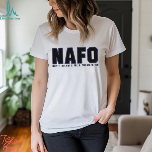 Nafo North Atlantic Fella Organization Shirt