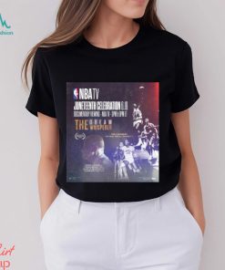 Nba Tv Juneteenth Celebration 6.19 Documentary Viewing Nba Tv The Dream Whisperer Poster Long Sleeves T Shirt