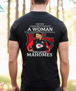 Never Underestimate A Woman Football Loves Patrick Mahomes Chiefs Super Bowl 2023 Shirt