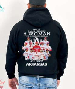Never Underestimate A Woman Who Understands Baseball And Loves Arkansas T Shirt