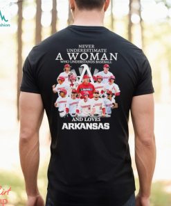 Never Underestimate A Woman Who Understands Baseball And Loves Arkansas T Shirt