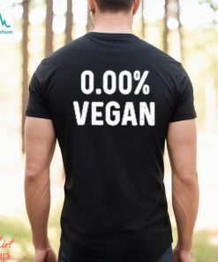 Official 0.00% Vegan shirt