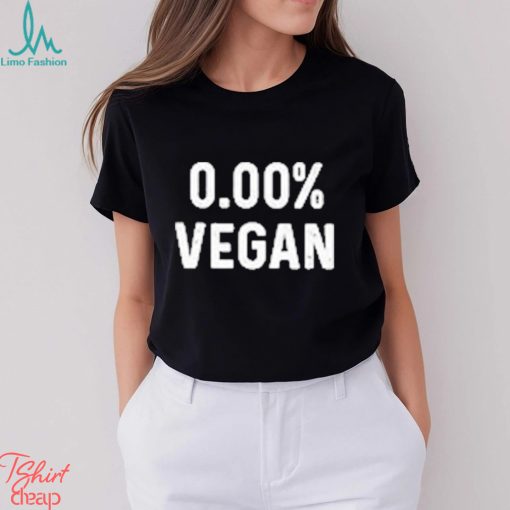 Official 0.00% Vegan shirt