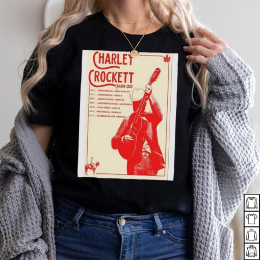 Official Charley Crockett Canada Tour 2023 Poster Shirt