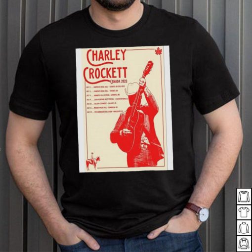 Official Charley Crockett Canada Tour 2023 Poster Shirt