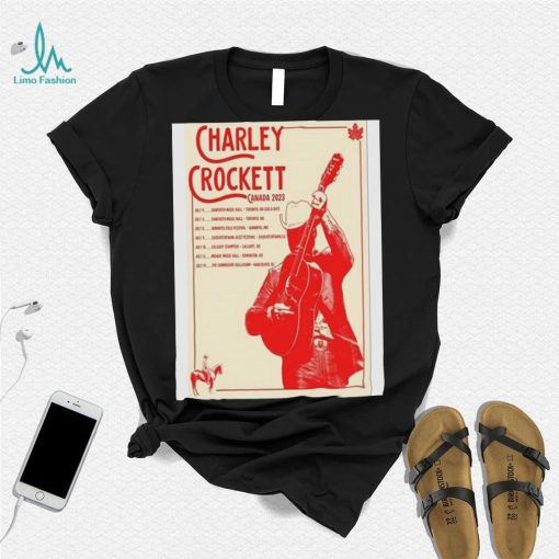 Official Charley Crockett Canada Tour 2023 Poster Shirt
