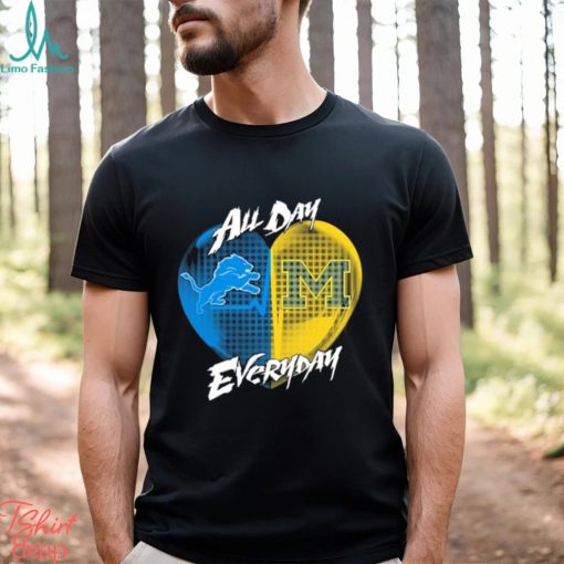 Official Detroit Lions and Michigan Wolverines All day Everyday shirt