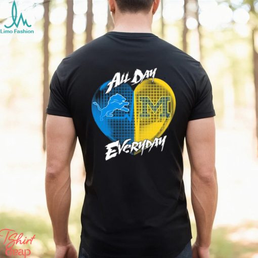 Official Detroit Lions and Michigan Wolverines All day Everyday shirt