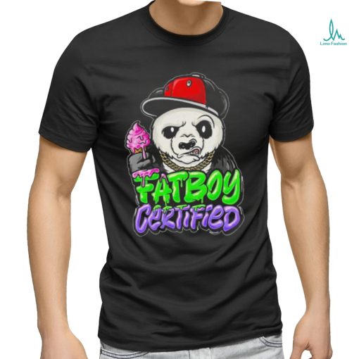 Official Fat Boy Certified Panda Shirt