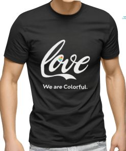 Official Fox news love we are colorful T shirt