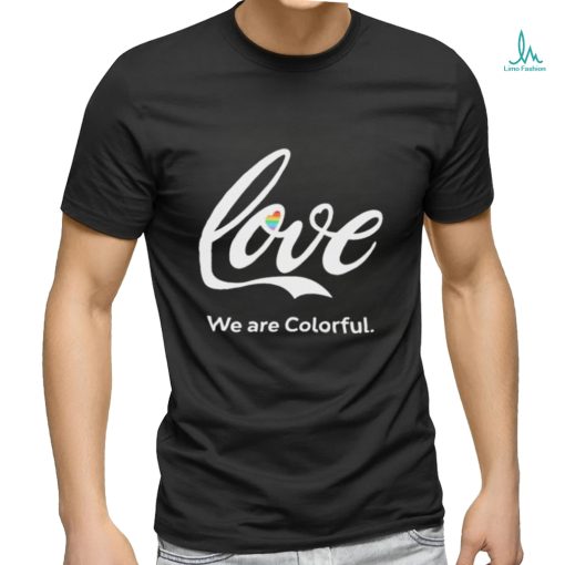 Official Fox news love we are colorful T shirt